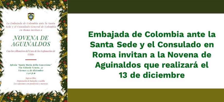 Embajada de Colombia ante la Santa Sede y el Consulado en Roma invitan a la Novena de Aguinaldos que realizará el 13 de diciembre de 2019 